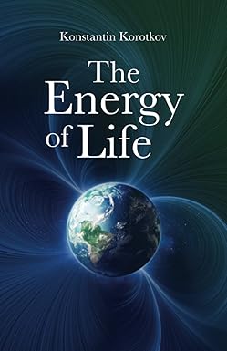 Dr. Konstantin Korotkov: Pioneering the Scientific Study of Energy Fields and Water